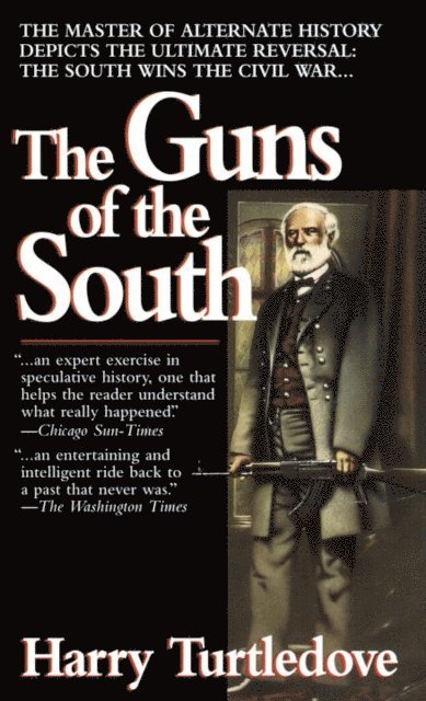 Harry Turtledove - Guns of the South, E-bok