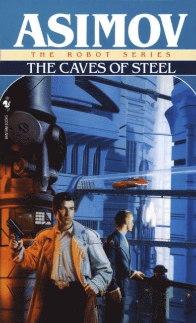 Isaac Asimov - Caves of Steel, E-bok