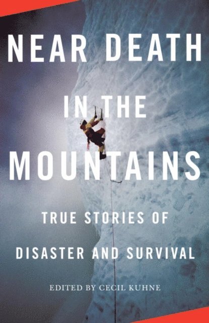 Cecil Kuhne - Near Death in the Mountains, E-bok. Tillgänglighet: Lägg i varukorg