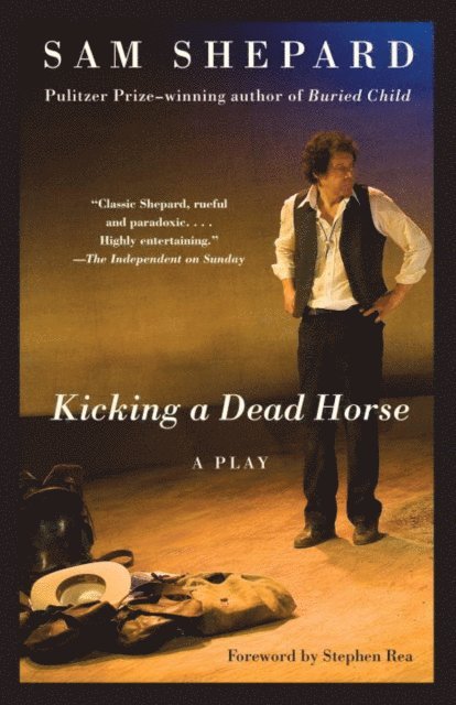Sam Shepard - Kicking a Dead Horse, E-bok