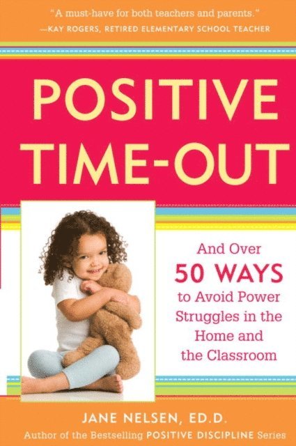 Ed.D. Jane Nelsen - Positive Time-Out, E-bok
