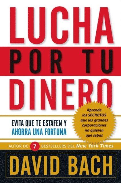 David Bach - Lucha por tu dinero, E-bok