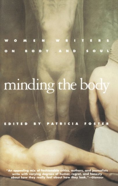 Patricia Foster - Minding the Body, E-bok