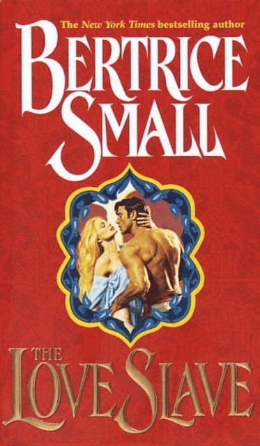 Bertrice Small - Love Slave, E-bok