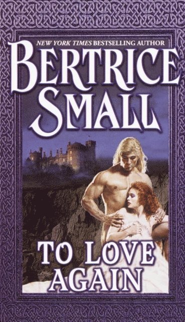 Bertrice Small - To Love Again, E-bok