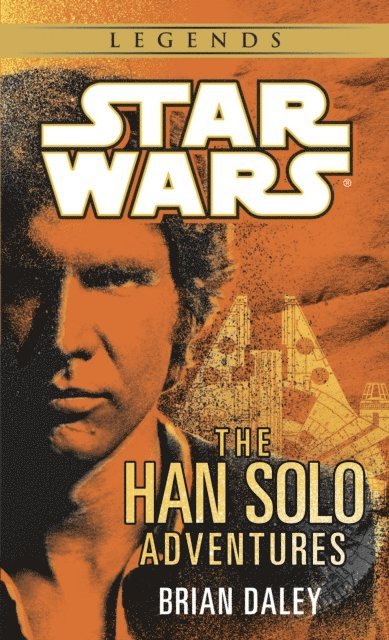 Brian Daley - Han Solo Adventures: Star Wars Legends, E-bok