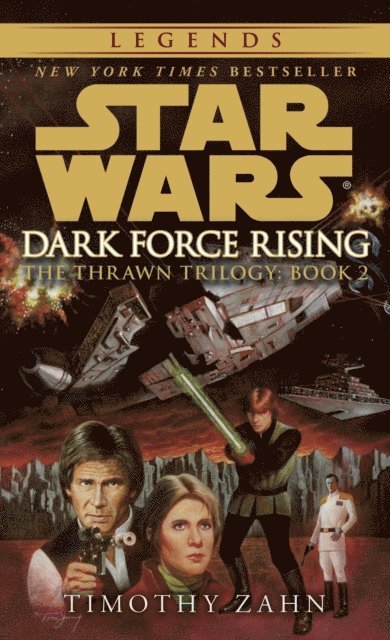Timothy Zahn - Dark Force Rising: Star Wars Legends (The Thrawn Trilogy), E-bok