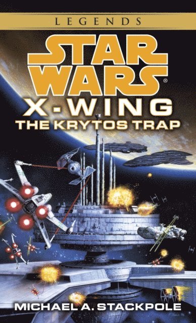 Michael A. Stackpole - Krytos Trap: Star Wars Legends (Rogue Squadron), E-bok