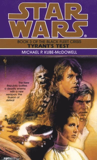 Michael P. Kube-Mcdowell - Tyrant's Test: Star Wars Legends (The Black Fleet Crisis), E-bok