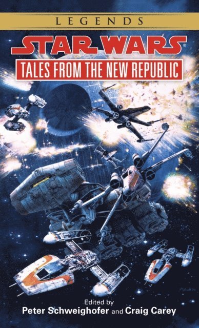 Craig Carey, Peter Schweighofer - Tales from the New Republic: Star Wars Legends, E-bok