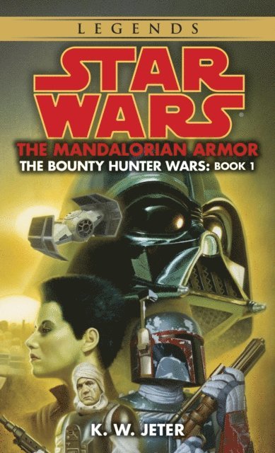 K. W. Jeter - Mandalorian Armor: Star Wars Legends (The Bounty Hunter Wars), E-bok