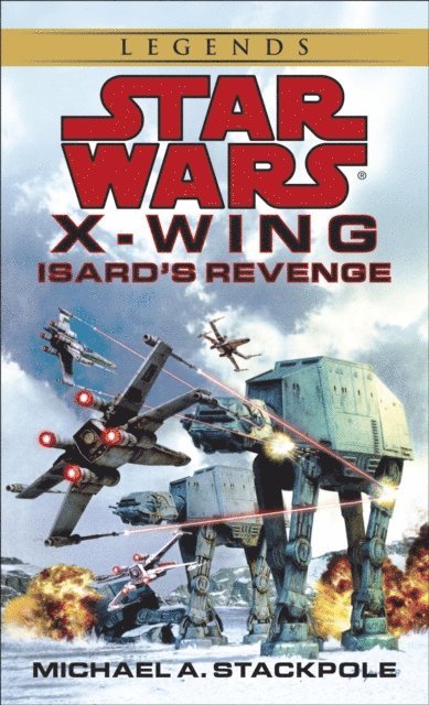 Michael A. Stackpole - Isard's Revenge: Star Wars Legends (Rogue Squadron), E-bok