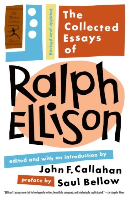 Ralph Ellison, John F. Callahan - Collected Essays of Ralph Ellison, E-bok