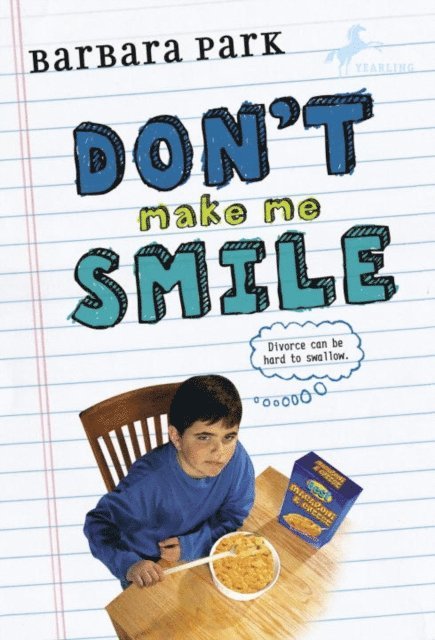 Barbara Park - Don't Make Me Smile, E-bok