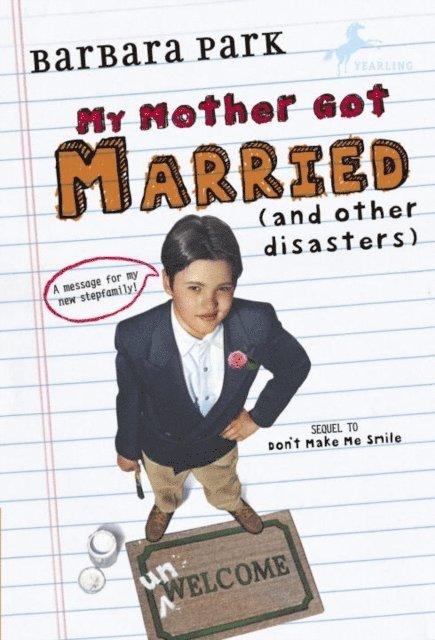 Barbara Park - My Mother Got Married and Other Disasters, E-bok