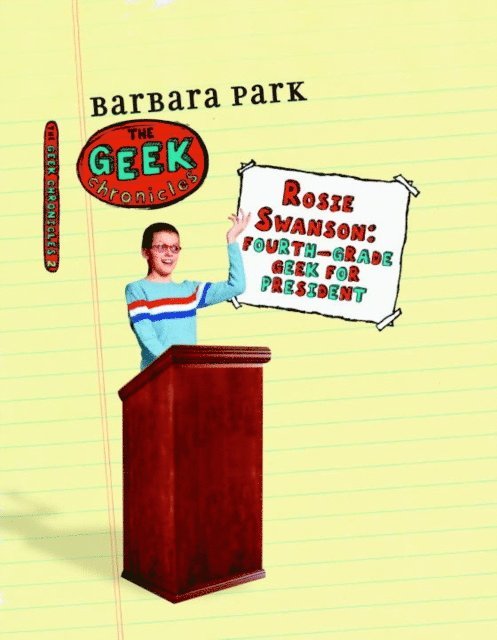 Barbara Park - Rosie Swanson: Fourth-Grade Geek for President, E-bok
