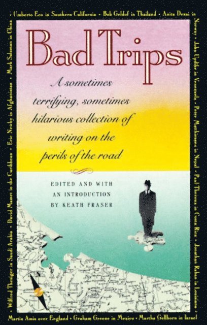 Keath Fraser - Bad Trips, E-bok