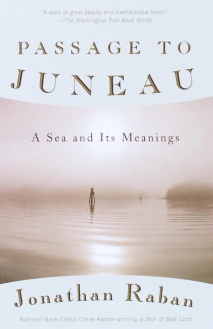 Jonathan Raban - Passage to Juneau, E-bok