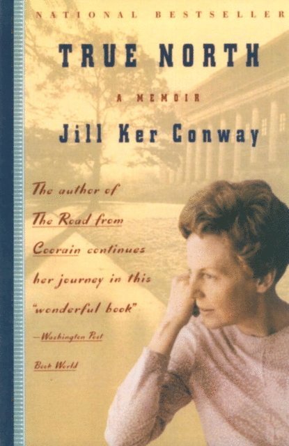 Jill Ker Conway - True North, E-bok