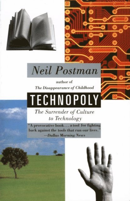 Neil Postman - Technopoly, E-bok