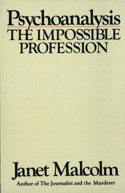 Janet Malcolm - Psychoanalysis, E-bok