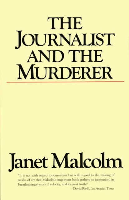 Janet Malcolm - Journalist and the Murderer, E-bok