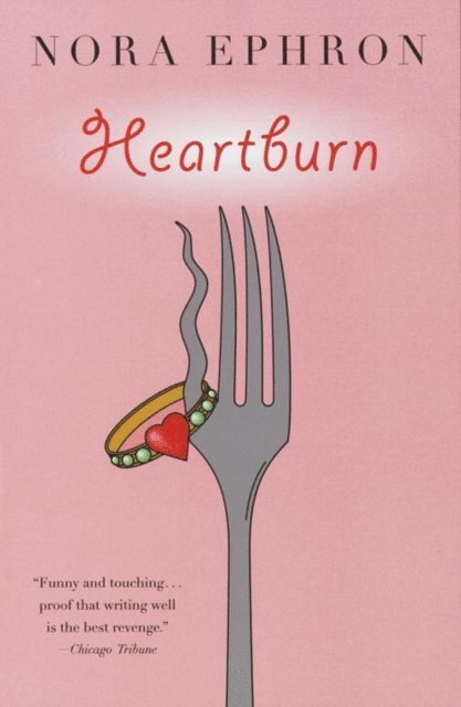 Nora Ephron - Heartburn, E-bok