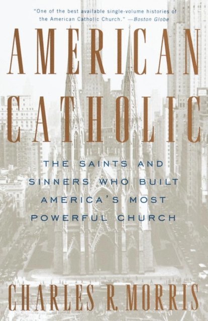 Charles Morris - American Catholic, E-bok