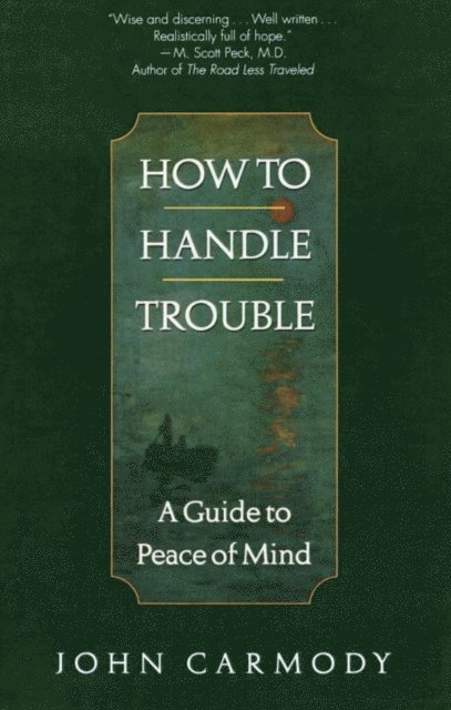 John Carmody - How to Handle Trouble, E-bok