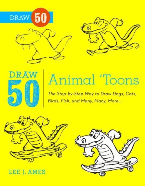 Bob Singer, Lee J. Ames - Draw 50 Animal 'Toons, E-bok