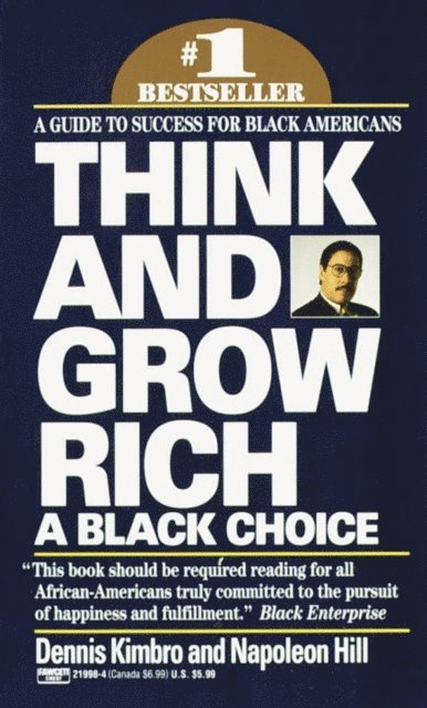 Napoleon Hill, Dennis Kimbro - Think and Grow Rich: A Black Choice, E-bok