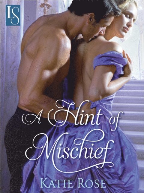 Katie Rose - Hint of Mischief, E-bok