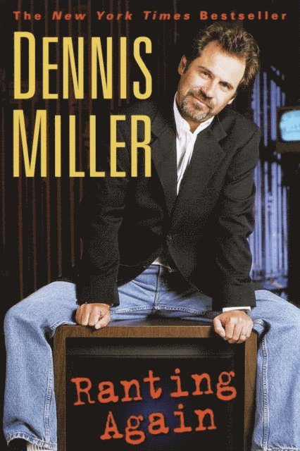 Dennis Miller - Ranting Again, E-bok