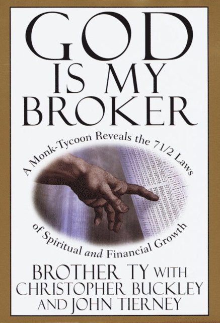 John Tierney, Christopher Buckley - God Is My Broker, E-bok