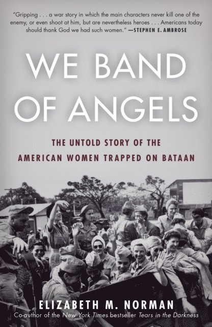Elizabeth M. Norman - We Band of Angels, E-bok