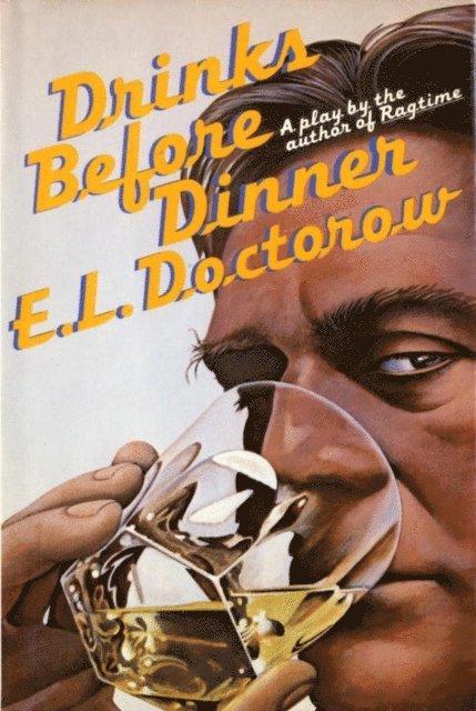 E.L. Doctorow - Drinks Before Dinner, E-bok