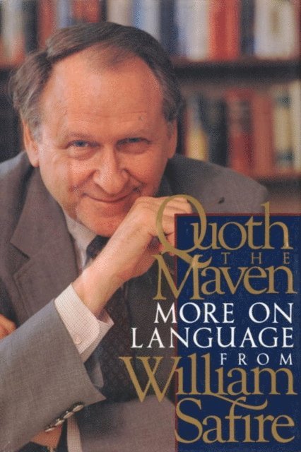William Safire - Quoth the Maven, E-bok