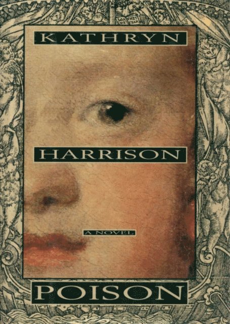 Kathryn Harrison - Poison, E-bok