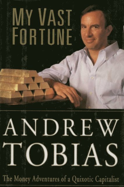 Andrew Tobias - My Vast Fortune, E-bok