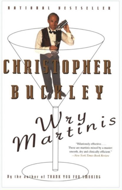 Christopher Buckley - Wry Martinis, E-bok