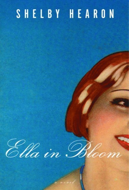 Shelby Hearon - Ella in Bloom, E-bok