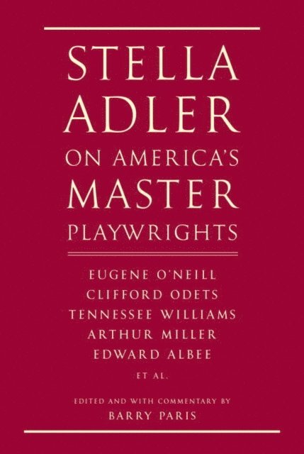 Stella Adler, Barry Paris - Stella Adler on America's Master Playwrights, E-bok
