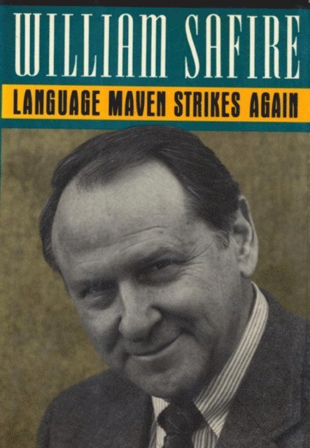William Safire - Language Maven Strikes Again, E-bok