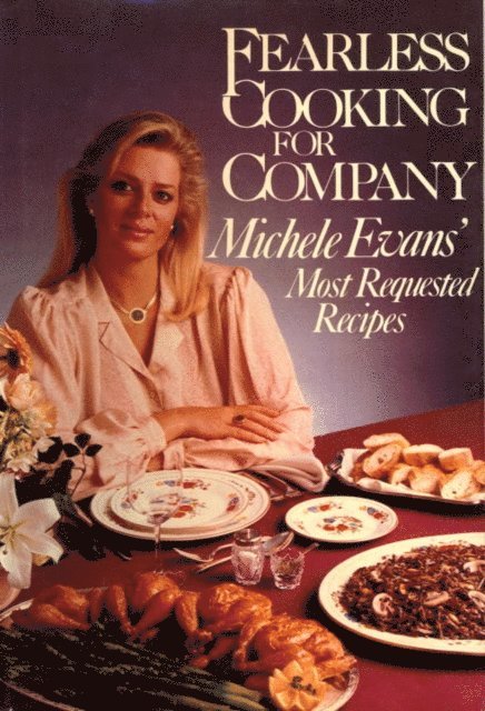 M. Evans - Fearless Cooking for Company, E-bok