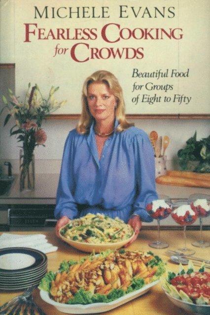 Michele Evans - Fearless Cooking for Crowds, E-bok
