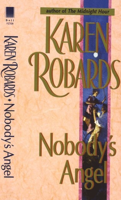 Karen Robards - Nobody's Angel, E-bok