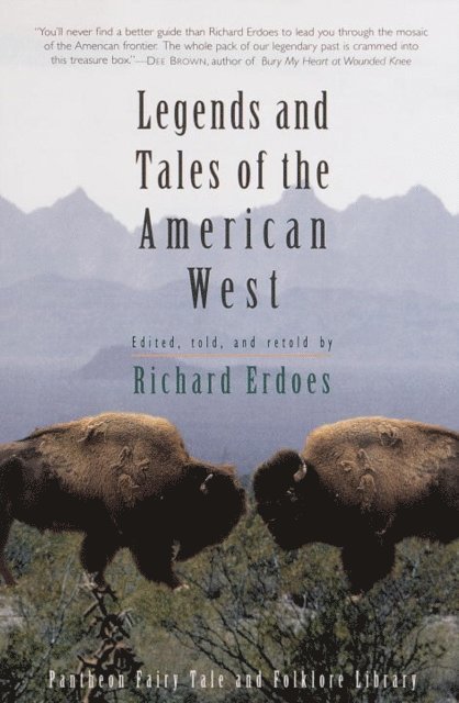 Richard Erdoes - Legends and Tales of the American West, E-bok