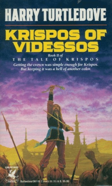 Harry Turtledove - Krispos of Videssos (The Tale of Krispos, Book Two), E-bok