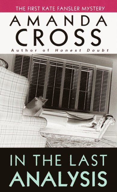 Amanda Cross - In the Last Analysis, E-bok