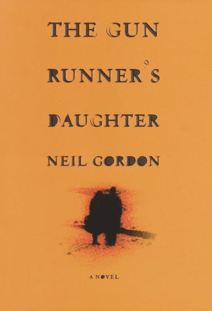 Neil Gordon - Gun Runner's Daughter, E-bok